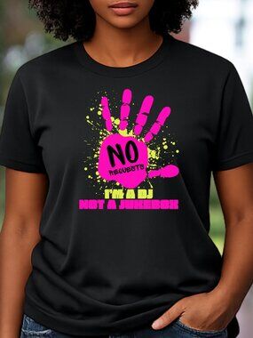 No Request I'm A DJ Not A Jukebox Graphic Tee
